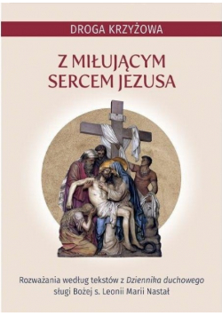 Droga krzyżowa z miłującym Sercem Jezusa