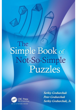 The Simple Book of Not-So-Simple Puzzles