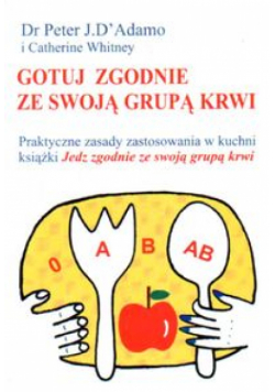 Gotuj zgodnie ze swoją grupą krwi