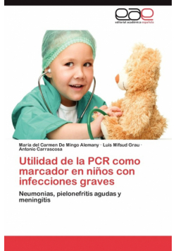 Utilidad de La PCR Como Marcador En Ninos Con Infecciones Graves