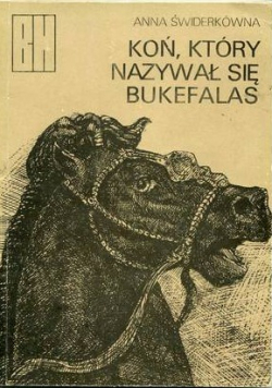 Koń który nazywał się Bukefalas