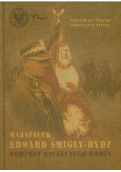Marszałek Edward Śmigły Rydz