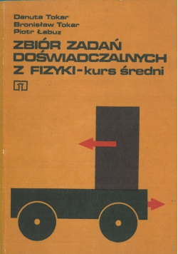 Zbiór zadań doświadczalnych z fizyki