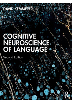 Cognitive Neuroscience of Language