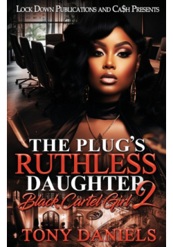 The Plug's Ruthless Daughter 2