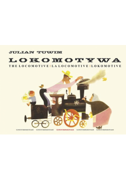 Lokomotywa - The Locomotive - La locomotive - Lokomotive