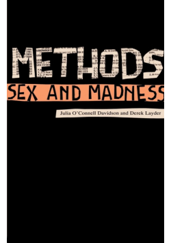 Methods, Sex and Madness