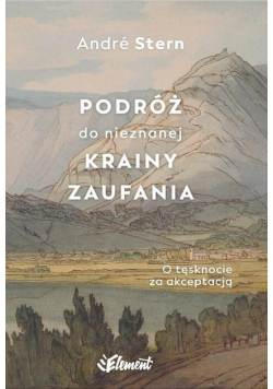 Podróż do nieznanej krainy zaufania