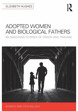 Adopted Women and Biological Fathers