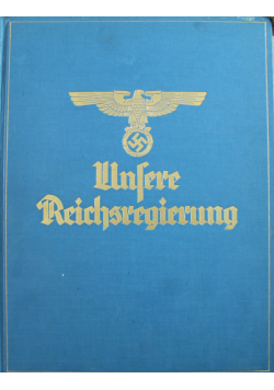 Unsere Reichsregierung 1940 r