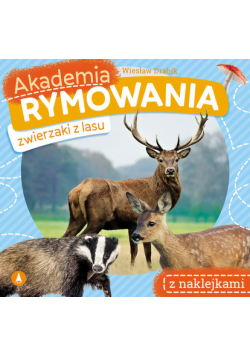 Zwierzaki z lasu. Akademia rymowania
