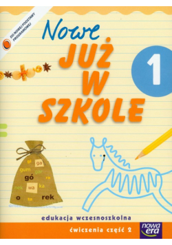 Nowe Już w szkole 1: Ćwiczenia, Część 2