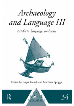 Archaeology and Language III