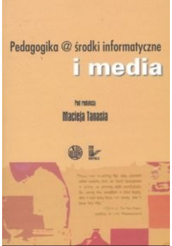 Pedagogika @ środki informatyczne i media