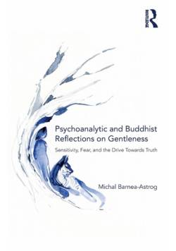 Psychoanalytic and Buddhist Reflections on Gentleness