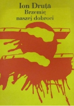 Brzemię naszej dobroci