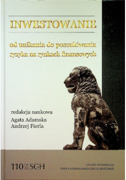 Inwestowanie od unikania do poszukiwania ryzyka finansowych