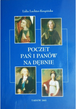 Poczet pań i panów na Dębnie