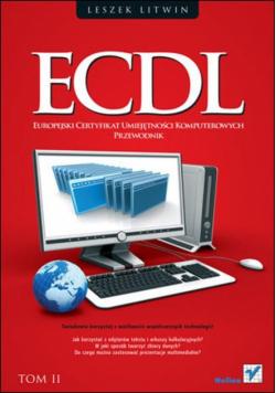 ECDL Europejski certyfikat umiejętności komputerowych Przewodnik t.2