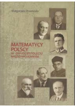 Matematycy polscy w dwudziestoleciu wojennym