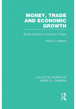 Money, Trade and Economic Growth