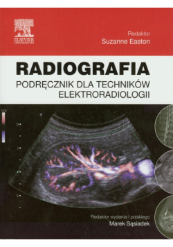 Radiografia. Podręcznik  dla techników elektroradiologii