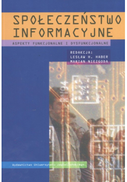 Społeczeństwo informacyjne Aspekty funkcjonalne i dysfunkcjonalne