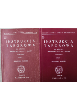 Instrukcja taborowa do użytku wszystkich broni i służb część I składniki taboru  2 książki
