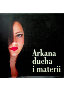 Arkana ducha i materii