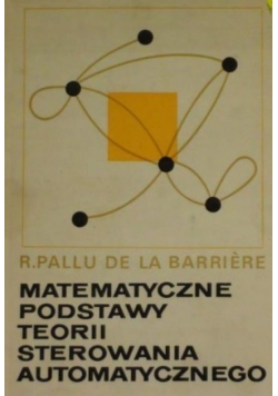 Matematyczne podstawy teorii sterowania automatycznego