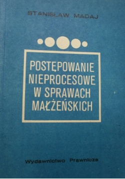 Postępowanie nieprocesowe w sprawach małżeńskich