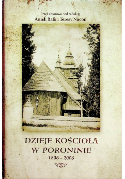 Dzieje kościoła w Poroninie 1806 - 2006