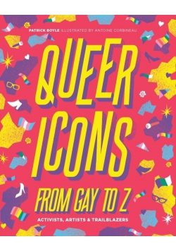 Queer Icons from Gay to Z