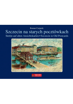 Szczecin na starych pocztówkach