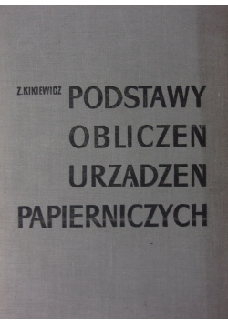 Podstawy obliczeń urządzeń papierniczych cz 1