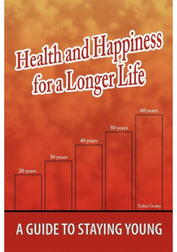 Health and Happiness for a Longer Life