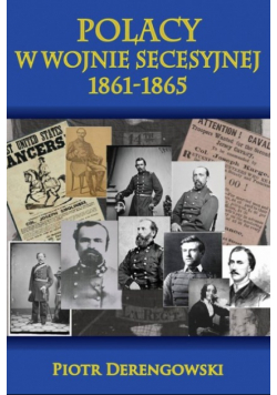 Polacy w wojnie secesyjnej 1861 - 1865