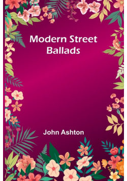 Modern Street Ballads