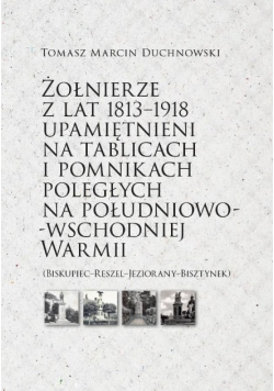 Żołnierze z lat 1813 - 1918