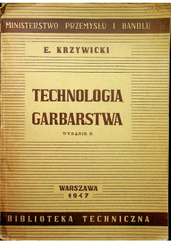 Technologia garbarstwa 1947 r