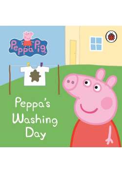 Peppa Pig: Peppa's Washing Day: My First Storybook