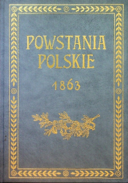 Powstania Polskie 1863