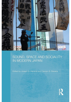 Sound, Space and Sociality in Modern Japan