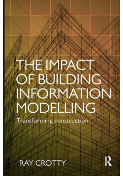 The Impact of Building Information Modelling