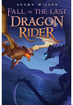 Fall of the Last Dragon Rider