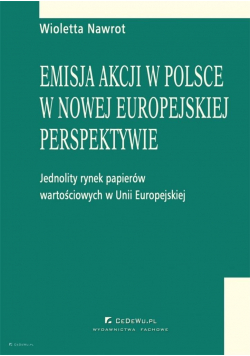 Emisja akcji w Polsce w nowej europejskiej..