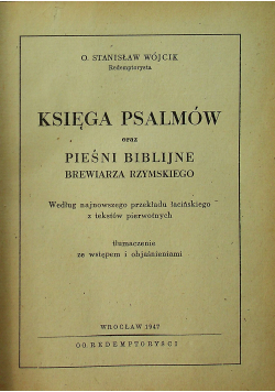 Księga psalmów oraz pieśni biblijmne brewirza rzysmskiego 1947 r
