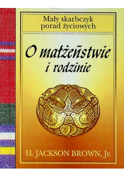 O małżeństwie i rodzinie miniatura