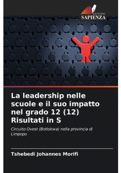 La leadership nelle scuole e il suo impatto nel grado 12 (12) Risultati in S