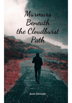 Murmurs Beneath the Cloudburst Path